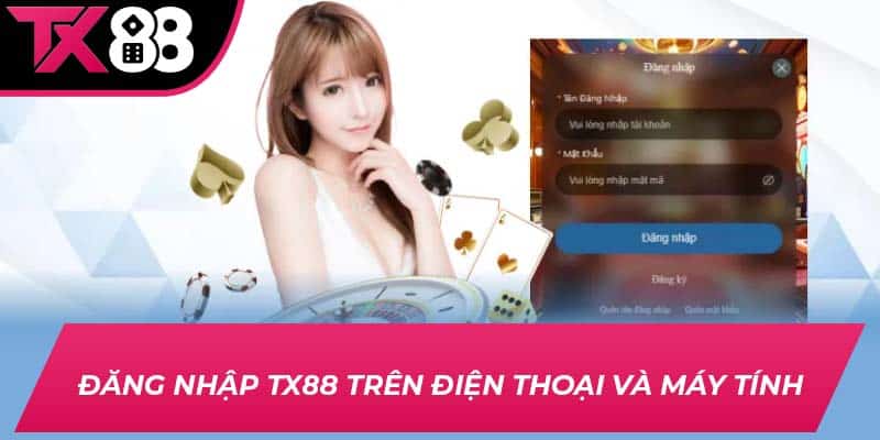Đăng nhập TX88 trên điện thoại và máy tính