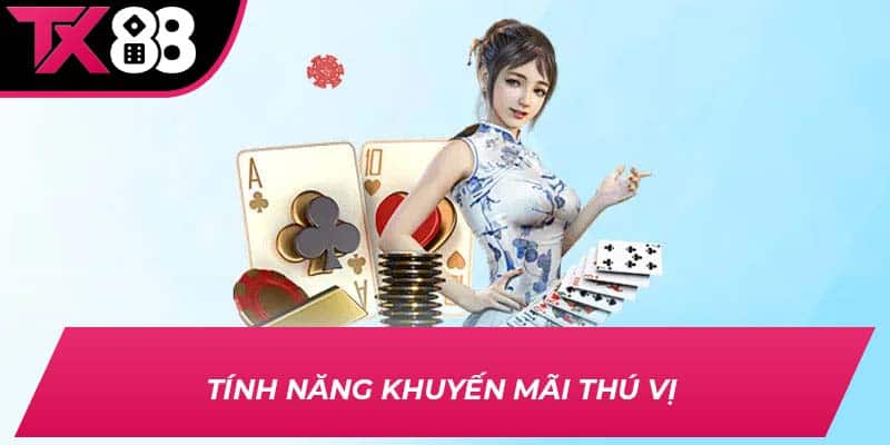 Tính năng khuyến mãi thú vị 